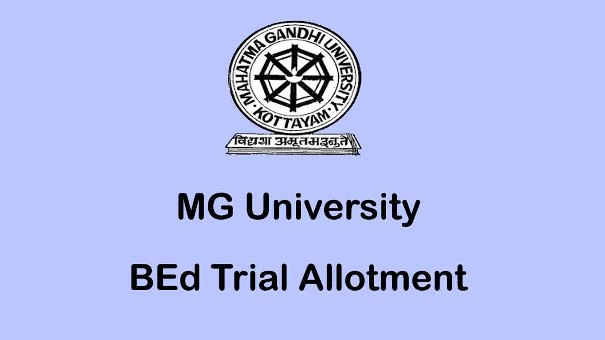MG University BEd Trial Allotment / Rank List