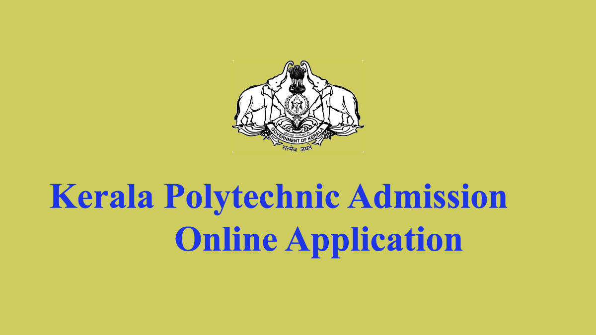 Kerala Polytechnic Admission Application - Polyadmission.org registration