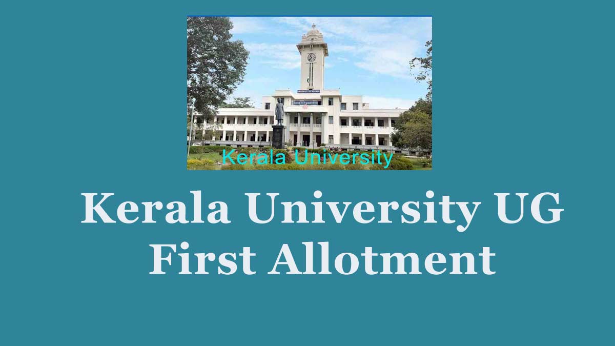 Kerala University UG First allotment - Degree 1st allotment