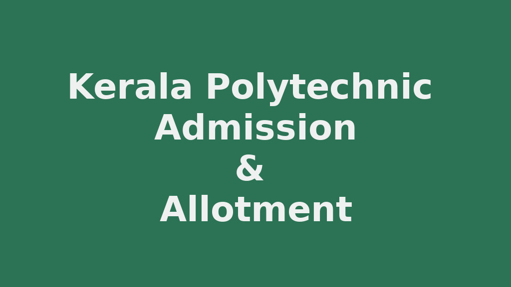 Kerala Polytechnic Admission Application