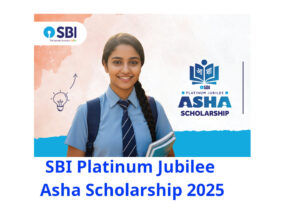 Asha Scholarship 2025